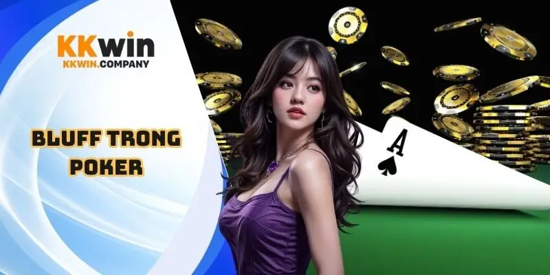 Bluff trong Poker