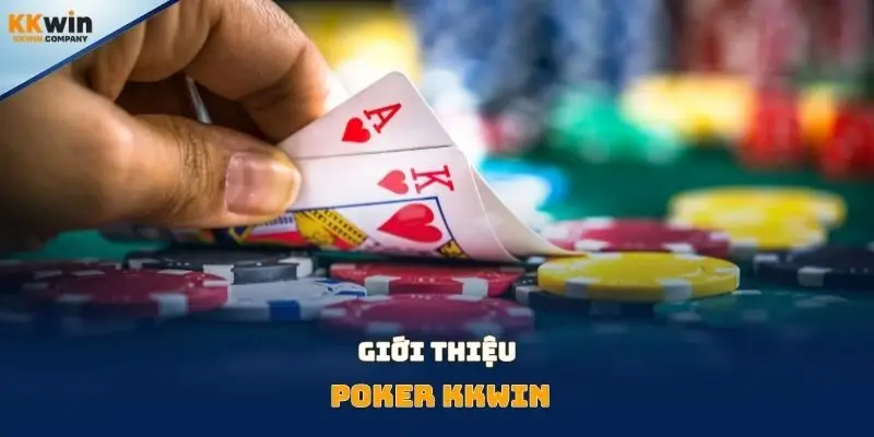 Giới thiệu poker Kkwin